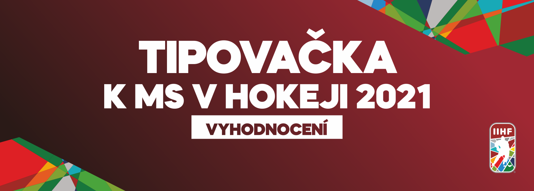 Vyhodnocen tipovac soute k MS v hokeji 2021